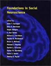 book cover of Foundations in Social Neuroscience by John T. Cacioppo