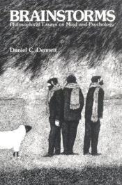 book cover of Dennett: Brainstorms - Philosophical Essays on M Ind & Psychology (Paper) by Daniel Clement Dennett