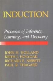 book cover of Induction processes of inference, learning, and discovery by John Henry Holland