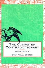 book cover of The Computer Contradictionary by Stan Kelly-Bootle