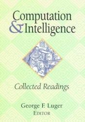 book cover of Computation and Intelligence: Collected Readings by George F. Luger