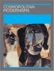 book cover of Cosmopolitan Modernisms (Annotating Art's Histories: Cross-Cultural Perspectives in the Visual Arts) by Kobena Mercer