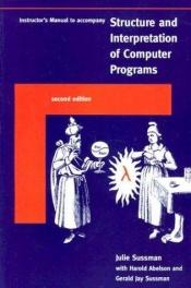 book cover of Instructor's manual to accompany Structure and interpretation of computer programs by Gerald Jay Sussman