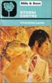 book cover of Storm Centre (Harlequin Presents, #371) by Charlotte Lamb