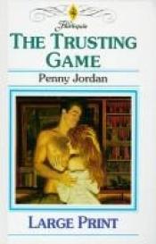 book cover of The Trusting Game (Top Author) (Harlequin Presents, No 1839) by Caroline Courtney