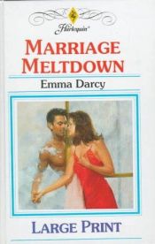 book cover of Marriage Meltdown (Harlequin Presents, No 1900) by Darcy