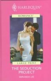 book cover of The Seduction Project (Presents Passion) (Harlequin Presents, 2003) by Miranda Lee