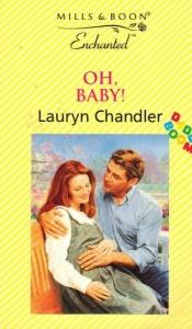 book cover of Oh, Baby! (Enchanted) by Wendy Warren