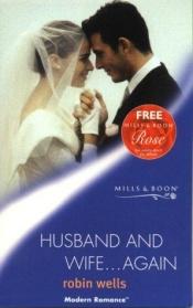 book cover of Husband And Wife ... Again (Silhouette Romance, No 1214) by Robin Wells