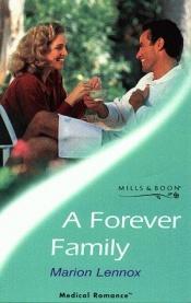 book cover of A Forever Family (Medical Romance) by Marion Lennox