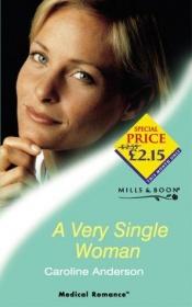 book cover of A Very Single Woman by Caroline Anderson