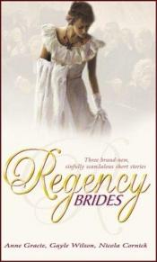 book cover of Regency brides by Anne Gracie