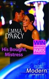 book cover of His Bought Mistress by Emma Darcy