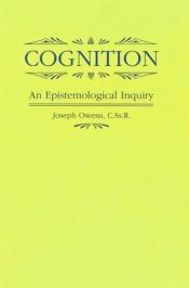 book cover of Cognition Epistemological Inquiry: Philosophy by Joseph Owens