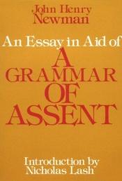 book cover of Grammar of Assent by John Henry Cardinal Newman