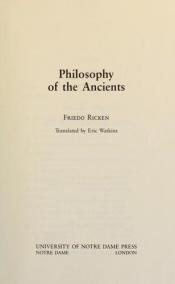 book cover of Philosophy of the ancients by Friedo Ricken