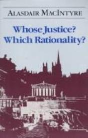 book cover of Whose justice? Which rationality? by Alasdair MacIntyre