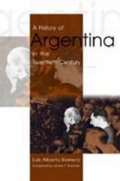 book cover of A History of Argentina in the Twentieth Century by Luis Alberto Romero