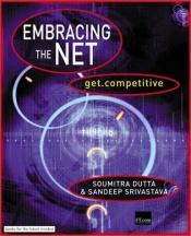 book cover of Embracing the Net: Get.Competitive by Soumitra Dutta