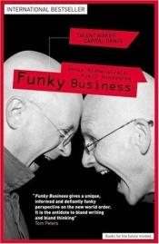 book cover of Funky Business (Financial Times Series) by Jonas Ridderstrale