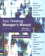 book cover of Fast Thinking Manager's Manual: Manage at the Speed of Life (Fast Thinking) by Ros Jay