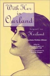 book cover of With her in Ourland : sequel to Herland by Charlotte Perkins Gilman