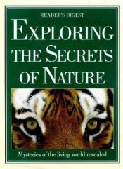book cover of Exploring the Secrets of Nature by Reader's Digest