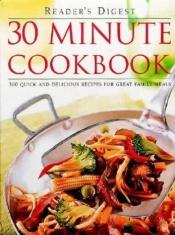 book cover of Reader's Digest 30 minute cookbook by Brenda Houghton