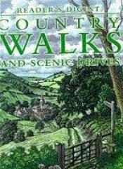 book cover of Country Walks and Scenic Drives by Reader's Digest