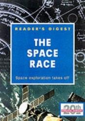 book cover of THE SPACE RACE (EVENTFUL 20TH CENTURY S.) by Reader's Digest