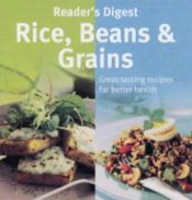 book cover of Rice Beans and Grains (Eat Well, Live Well) by Reader's Digest