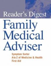 book cover of Family Medical Adviser by Reader's Digest