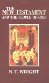 book cover of Christian Origins and the Question of God: The New Testament and the People of God by N.T. Wright