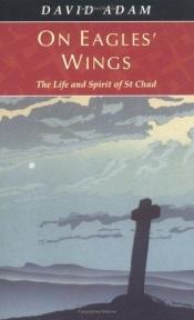 book cover of On Eagles' Wings : The Life and Spirit of St. Chad by David Adam