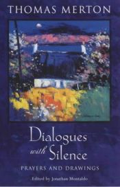 book cover of Dialogues with Silence by Thomas Feverel Merton