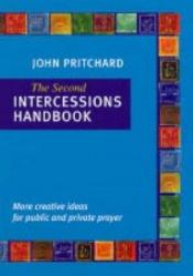 book cover of Second Intercessions Handbook by John Pritchard