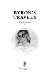 book cover of Byron's Travels by Allan Massie