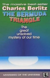 book cover of De Bermuda driehoek een ongelooflijk verhaal over onverklaarbare verdwijningen van vliegtuigen, schepen en mensen by Charles Berlitz