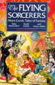 book cover of The Flying Sorcerers: More Comic Tales of Fantasy by Тери Пратчет