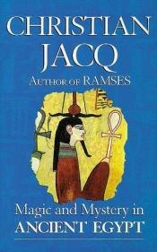 book cover of O Mundo Mágico do Antigo Egito by Christian Jacq
