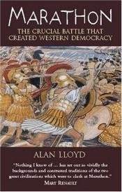 book cover of Marathon: The Crucial Battle That Created Western Democracy by Alan Lloyd