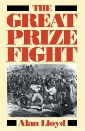 book cover of The Great Prize Fight by Alan Lloyd