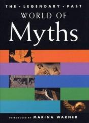 book cover of World of Myths by Marina Warner