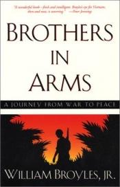 book cover of Brothers in Arms: A Journey from War to Peace by William Broyles