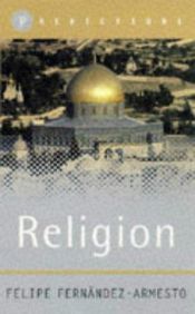 book cover of Religion and Faith (Predictions S.) by Felipe Fernández-Armesto