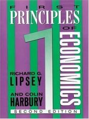 book cover of First principles of economics by Richard Lipsey