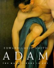 book cover of Adam; the male figure in art by Edward Lucie-Smith