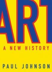 book cover of Art: A New History by 폴 존슨
