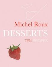 book cover of Michel Roux over desserts by Michel Roux