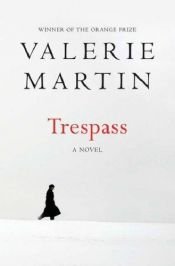 book cover of Trespass by Valerie Martin